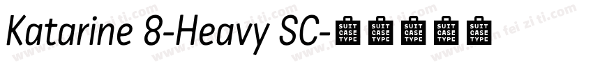 Katarine 8-Heavy SC字体转换